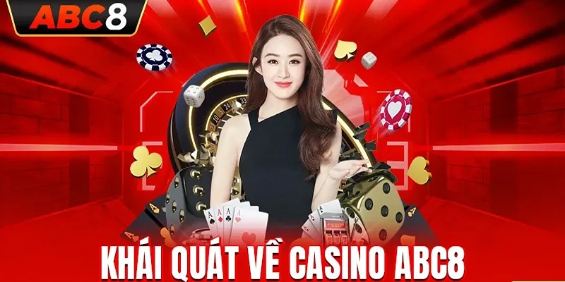 Giới thiệu về casino abc8